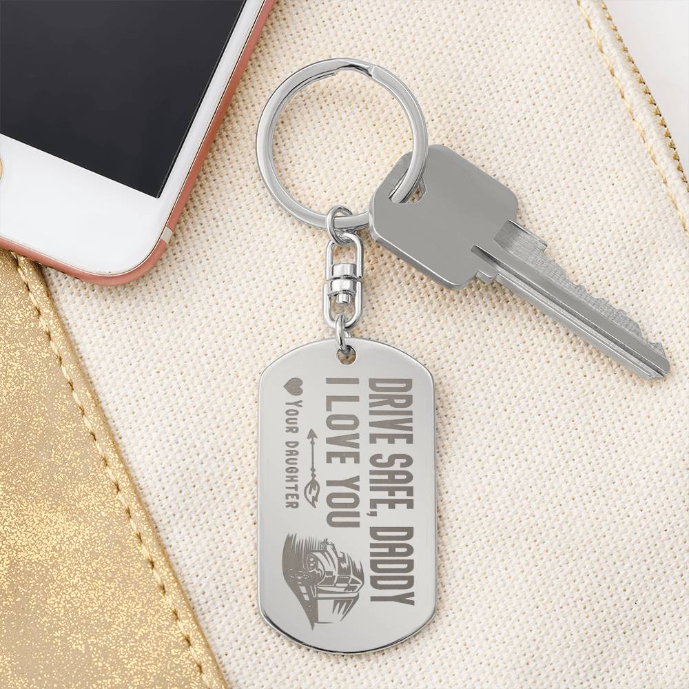 Engraved Dog Tag Keychain - Drive Safe Daddy - Gadget and Glam Shop