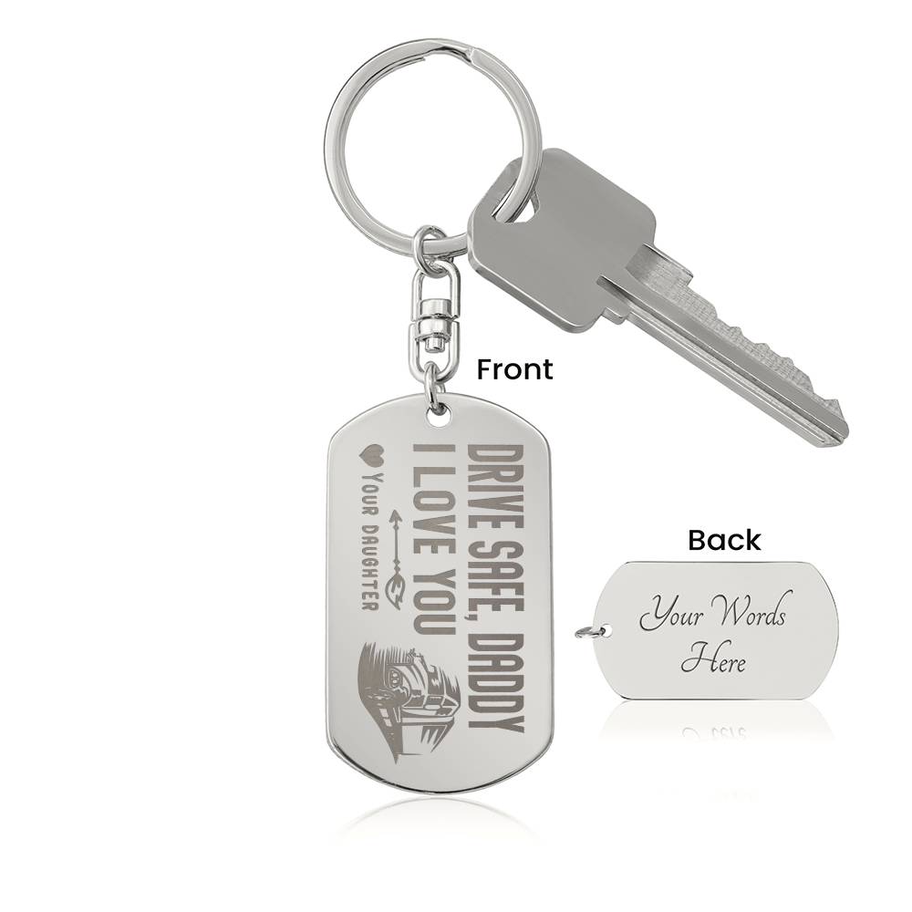 Engraved Dog Tag Keychain - Drive Safe Daddy - Gadget and Glam Shop