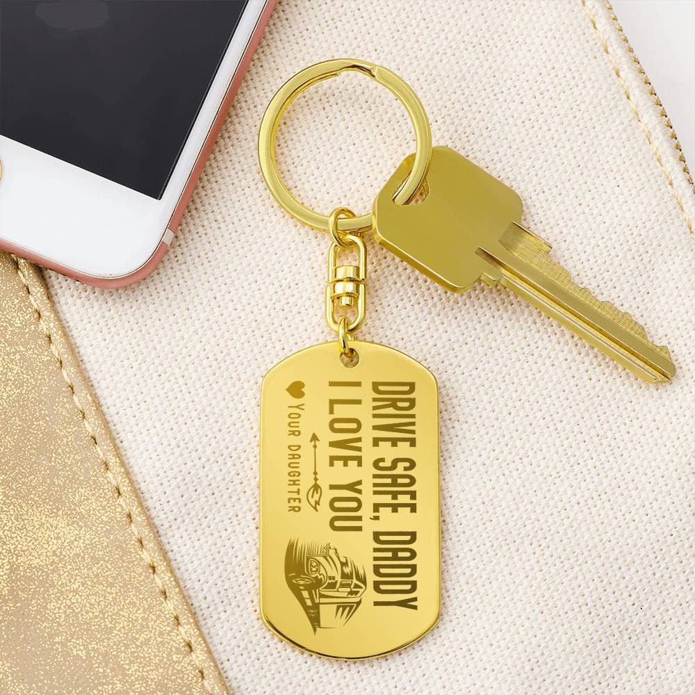 Engraved Dog Tag Keychain - Drive Safe Daddy - Gadget and Glam Shop
