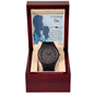 Wooden Watch - To My Greatest Supporter - Gadget and Glam Shop