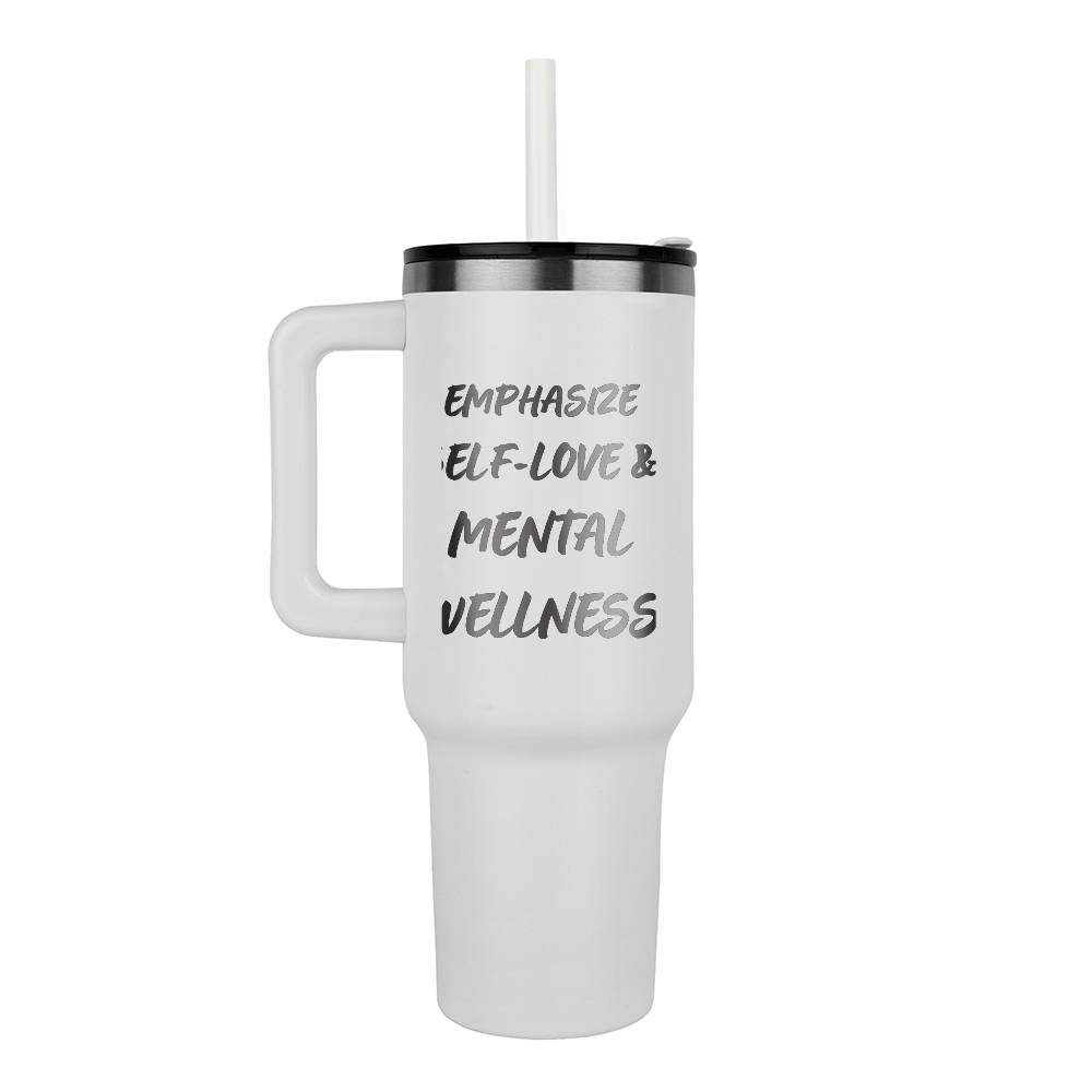 Pinnacle 40 - oz. Stainless Steel Tumbler Emphasizing Self - Love and mental Wellness - Gadget and Glam Shop