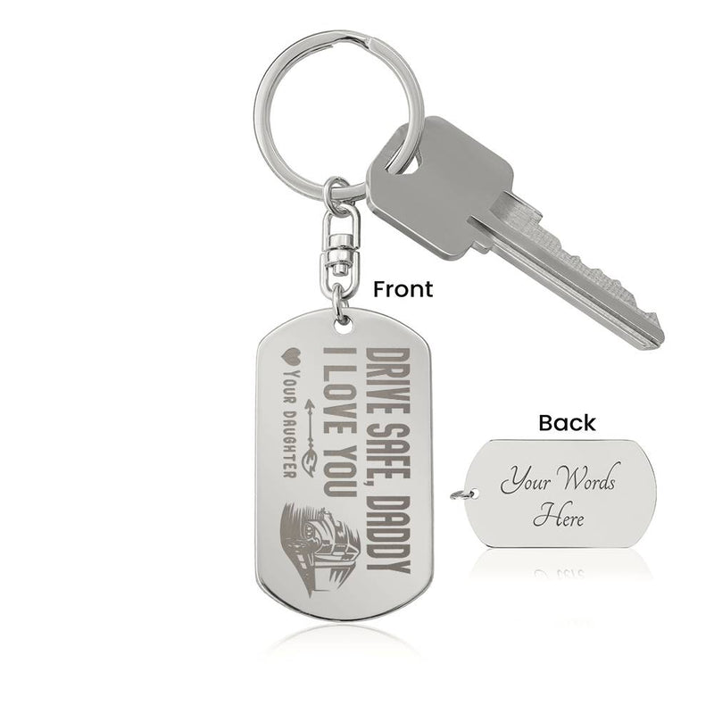 Engraved Dog Tag Keychain - Drive Safe Daddy