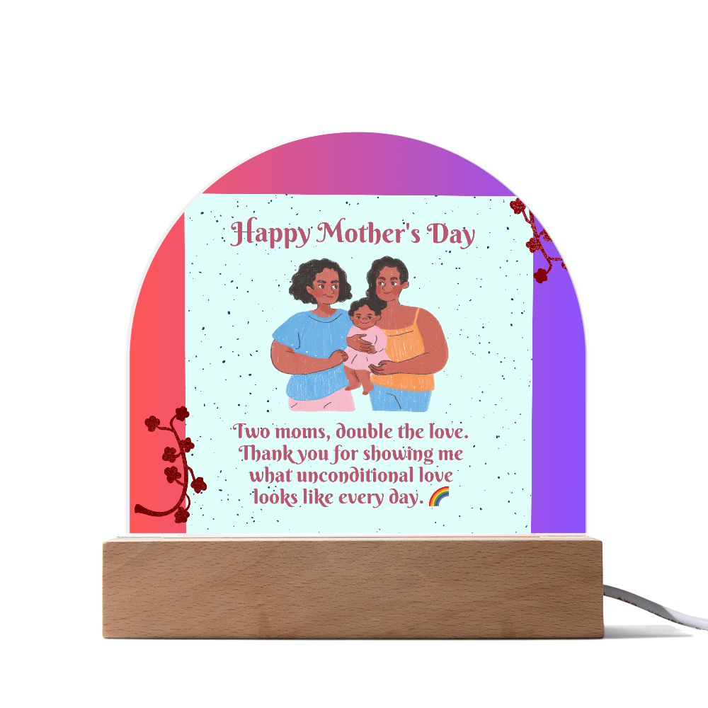 Two Moms, Double the Love – Acrylic Dome Plaque for Mother's Day