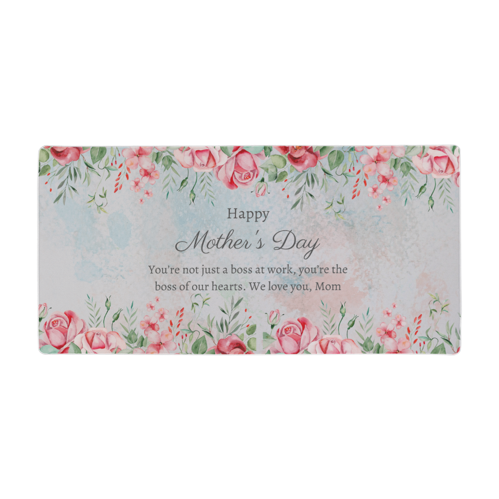 Because She Runs the World – Desk Mat for Mother's Day