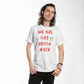 We Are Not Going Back - Keep Going - Gadget and Glam Shop