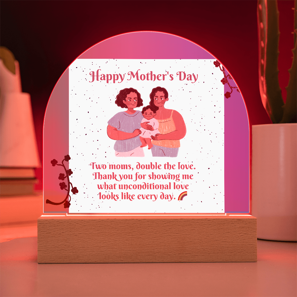 Two Moms, Double the Love – Acrylic Dome Plaque for Mother's Day